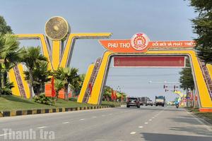 Đại hội XIV của Đảng mở ra con đường bứt phá của Phú Thọ