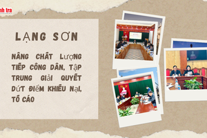 Lạng Sơn tăng cường tiếp công dân, xử lý sớm khiếu nại