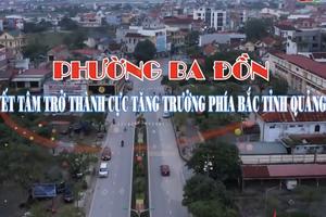 Xây dựng phường Ba Đồn thành cực tăng trưởng phía Bắc tỉnh Quảng Trị
