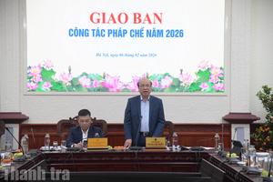 Công tác pháp chế năm 2026 cần bám sát các văn kiện Đại hội XIV của Đảng