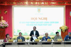 Bộ Tư pháp phải khẳng định vị thế là cơ quan “gác cổng” tin cậy