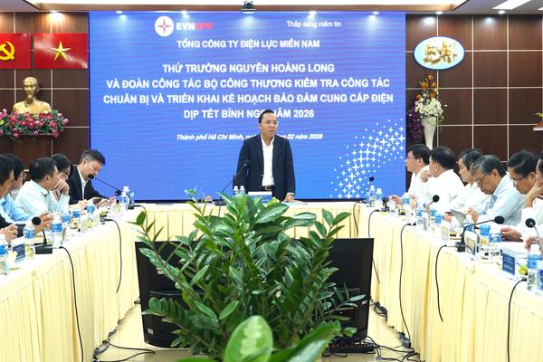 Thứ trưởng Bộ Công Thương Nguyễn Hoàng Long: EVNSPC đã chuẩn bị kỹ phương án bảo đảm điện dịp Tết Nguyên đán 2026