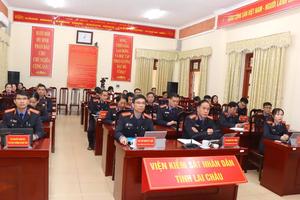 VKSND tỉnh Lai Châu chủ động, kịp thời trong công tác giải quyết khiếu nại, tố cáo