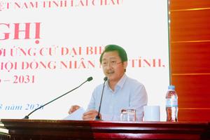 Cam kết của Phó Bí thư Thường trực và Chủ tịch tỉnh Lai Châu khi vận động bầu cử