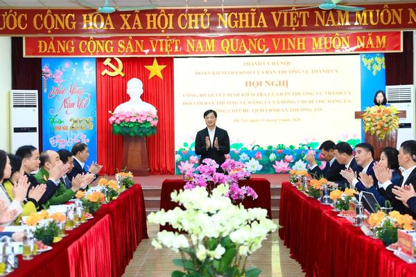 Hà Nội công bố quyết định kiểm tra với Ban Thường vụ Đảng ủy xã Thường Tín
