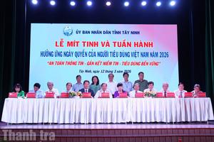 Tây Ninh: Mít tinh và tuần hành hưởng ứng Ngày Quyền của người tiêu dùng Việt Nam