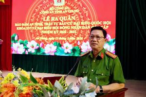 Công an tỉnh An Giang ra quân bảo đảm an ninh, trật tự phục vụ bầu cử