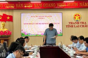 Sinh hoạt chi bộ mẫu tại Thanh tra tỉnh Lai Châu: Lan tỏa kinh nghiệm tổ chức sinh hoạt