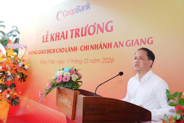 Co-opBank chi nhánh An Giang khai trương Phòng Giao dịch Cao Lãnh