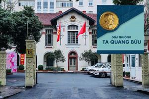 Lấy ý kiến quy chế Giải thưởng Tạ Quang Bửu với mức thưởng tới 100 lần lương cơ sở