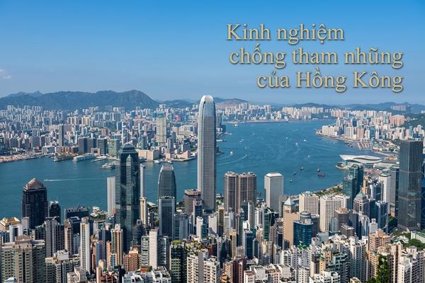 Kinh nghiệm chống tham nhũng của Hồng Kông: Từ hối lộ tràn lan đến ‘miền đất dữ’ cho quan tham