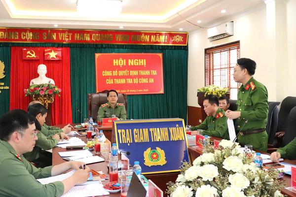 Thanh tra Bộ Công an: Công bố quyết định thanh tra Trại giam Thanh Xuân