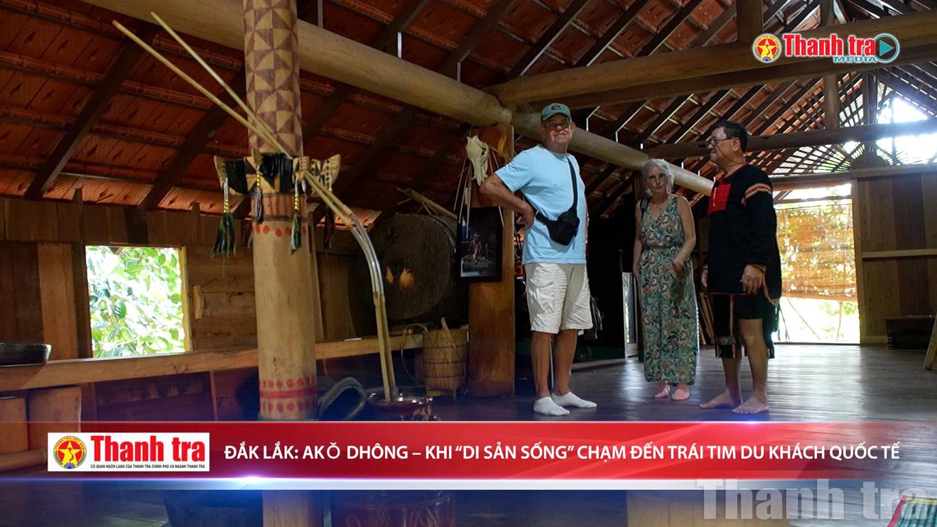 Akǒ Dhông – Khi di sản sống chạm đến trái tim du khách quốc tế
