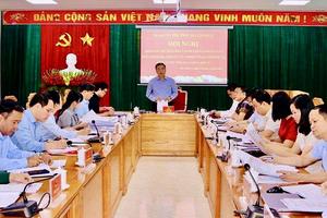 Tuyên Quang: Tăng cường kiểm tra, giám sát “không để vi phạm nhỏ tích tụ thành sai phạm lớn”