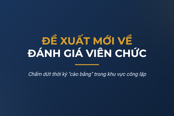 Đổi mới đánh giá viên chức, khắc phục tình trạng "cào bằng"