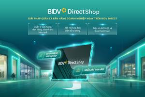 Quản lý bán hàng hiệu quả hơn với BIDV DIRECT SHOP