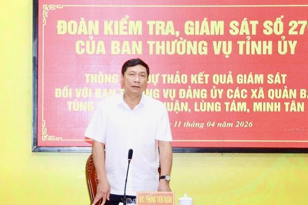 Tuyên Quang: Đoàn kiểm tra, giám sát số 279 rà soát toàn diện 5 xã sau sáp nhập