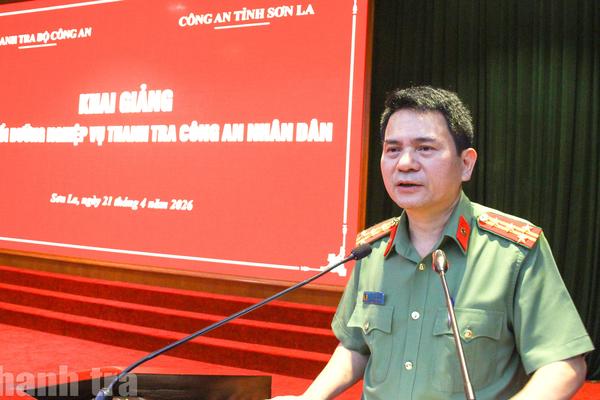 Thanh tra Bộ Công an: Khai giảng lớp bồi dưỡng nghiệp vụ thanh tra tại Công an tỉnh Sơn La