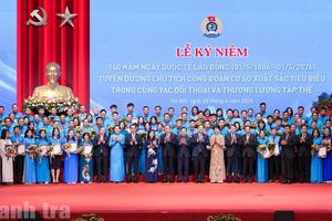 Tuyên dương 101 chủ tịch công đoàn cơ sở xuất sắc tiêu biểu