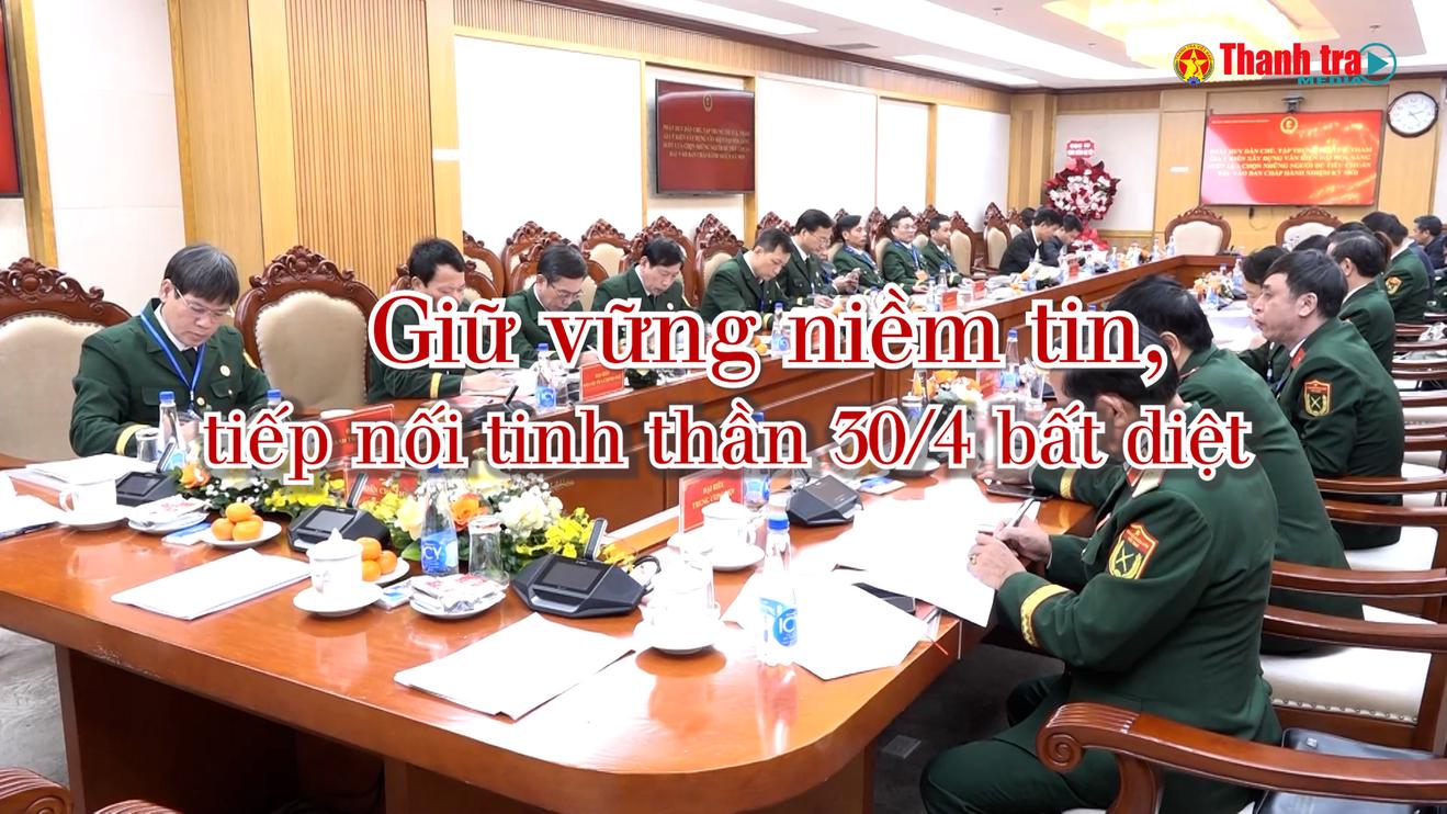 Vấn đề trong tuần: Giữ vững niềm tin, tiếp nối tinh thần 30/4 bất diệt