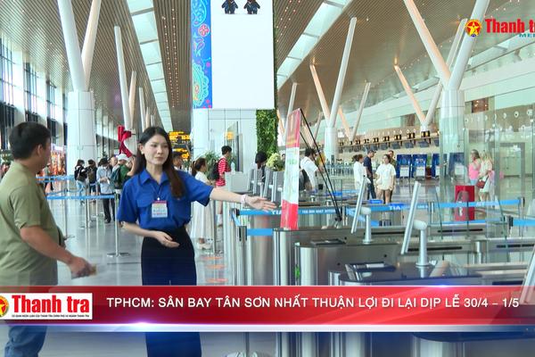 TPHCM: Sân bay Tân Sơn Nhất thuận lợi đi lại dịp Lễ 30/4 – 1/5