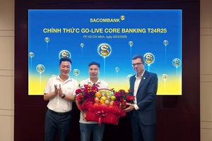 SACOMBANK nâng cấp thành công Core Banking T24 R25 mới nhất toàn cầu