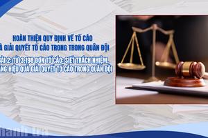 Bài 2: Từ 3.198 đơn tố cáo: Siết trách nhiệm, nâng hiệu quả giải quyết tố cáo trong quân đội