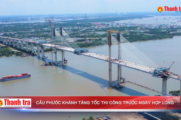 Cầu Phước Khánh tăng tốc thi công trước ngày hợp long