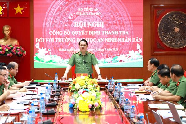 Thanh tra Bộ Công an: Công bố quyết định thanh tra tại Trường Đại học An ninh nhân dân