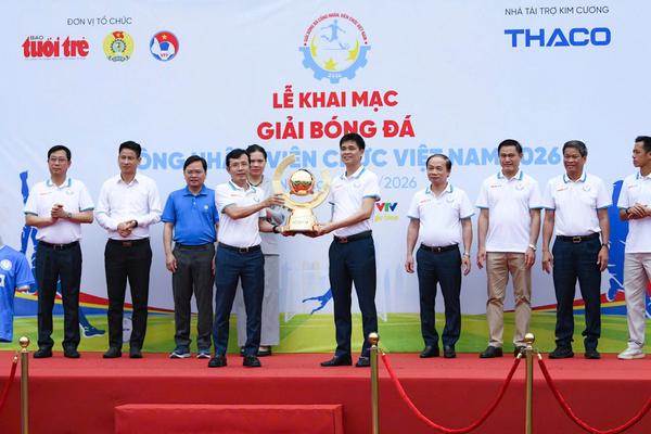 Chính thức khai mạc Giải bóng đá công nhân, viên chức Việt Nam 2026