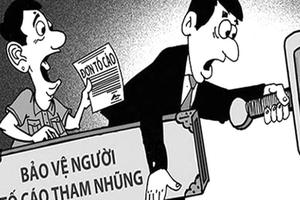 Từ 1/7, không bảo vệ người tố cáo dẫn tới bị trả thù, cán bộ có thể bị cách chức, buộc thôi việc