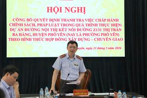 Thanh tra tỉnh Thái Nguyên công bố quyết định thanh tra dự án giao thông có khó khăn, vướng mắc tại Phổ Yên