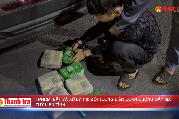 TPHCM: Bắt và xử lý 140 đối tượng liên quan đường dây ma túy liên tỉnh