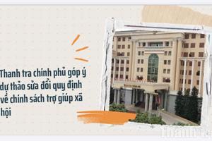 Thanh tra Chính phủ góp ý dự thảo sửa đổi quy định về chính sách trợ giúp xã hội