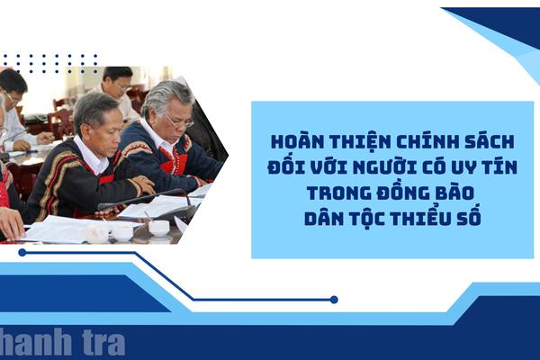 Hoàn thiện chính sách đối với người có uy tín trong đồng bào dân tộc thiểu số
