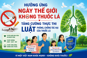 Hưởng ứng Ngày Thế giới không thuốc lá, tăng cường thực thi Luật Phòng, chống tác hại của thuốc lá