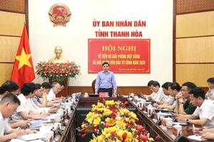 Thanh Hóa: Siết tiến độ giải ngân, gỡ khó khăn mặt bằng cho các dự án trọng điểm