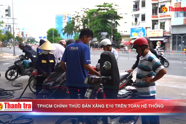 TPHCM chính thức bán xăng E10 trên toàn hệ thống