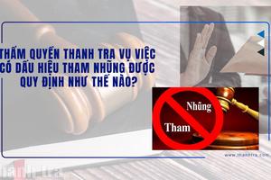 Thẩm quyền thanh tra vụ việc có dấu hiệu tham nhũng được quy định như thế nào?