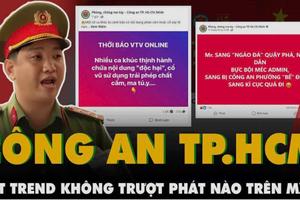 Công an kỷ trong kỷ nguyên số: Bắt “trend” mạng xã hội, kéo pháp luật về gần dân