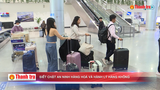 Sân bay Tân Sơn Nhất: Siết chặt an ninh hàng hoá và hành lý hàng không