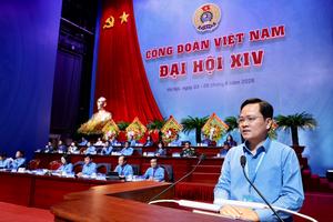 Sẽ bầu 135 ủy viên Ban Chấp hành Tổng Liên đoàn Lao động Việt Nam khóa XIV