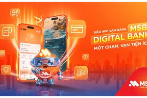 MSB thiết lập tiêu chuẩn mới cho ngân hàng số dành cho khách hàng cá nhân
