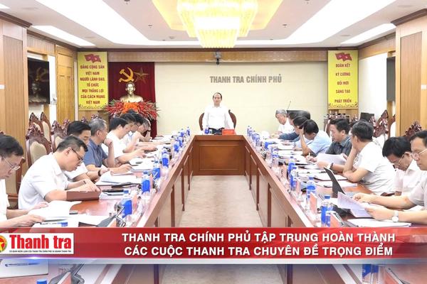 Giao ban tháng 5: Thanh tra Chính phủ quyết liệt đẩy nhanh các nhiệm vụ trọng tâm