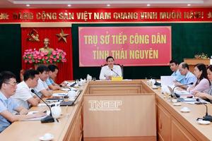 Thái Nguyên: Giữ thông suốt công tác tiếp dân, giải quyết khiếu nại, tố cáo sau 1 năm vận hành chính quyền 2 cấp