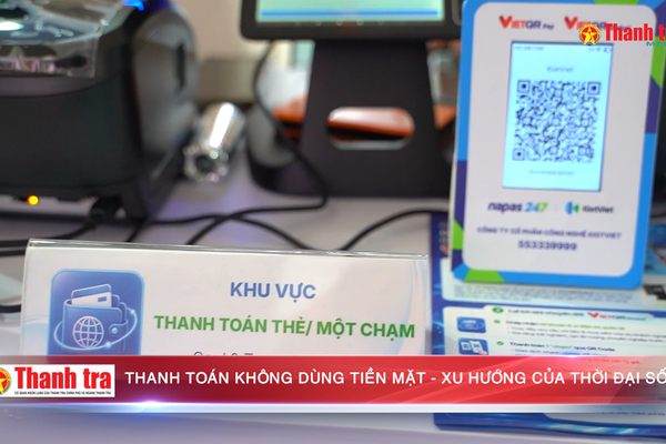 Thanh toán không dùng tiền mặt - Xu hướng của thời đại số