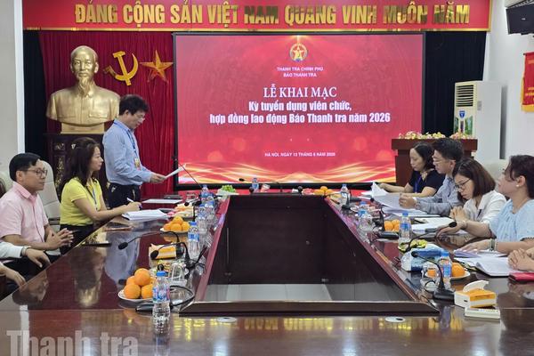 Báo Thanh tra khai mạc kỳ tuyển dụng viên chức, hợp đồng lao động năm 2026