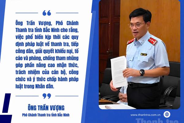Thanh tra tỉnh Bắc Ninh: Đưa pháp luật vào thực tiễn từ cơ sở