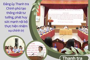 Đảng ủy Thanh tra Chính phủ tạo thống nhất tư tưởng, phát huy sức mạnh nội bộ thực hiện nhiệm vụ chính trị