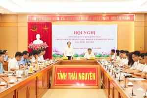 Thái Nguyên: Kiểm toán chuyên đề quản lý quy hoạch, cấp phép xây dựng